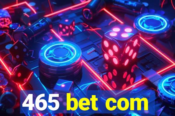 465 bet com